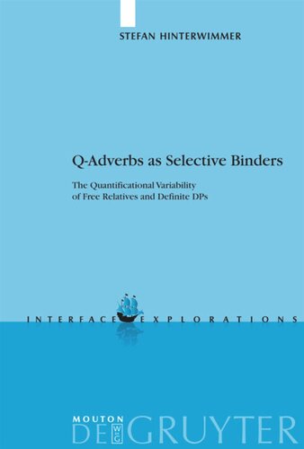 ﻿Q-Adverbs as Selective Binders: The Quantification Variability of Free Relatives and Definite DPs
