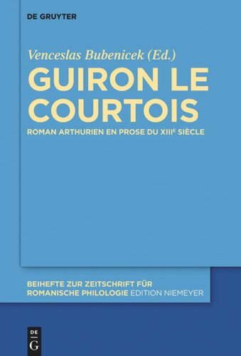 ﻿Guiron le Courtois: رمان آرتوری به نثر قرن سیزدهم