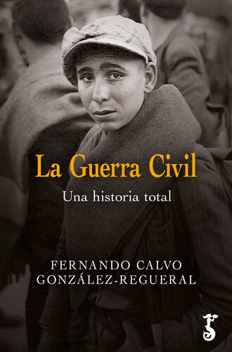 ﻿La guerra civil: Una historia total