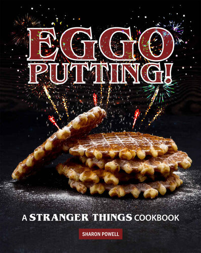 ﻿کتاب آشپزی Eggo Putting!: A Stranger Things