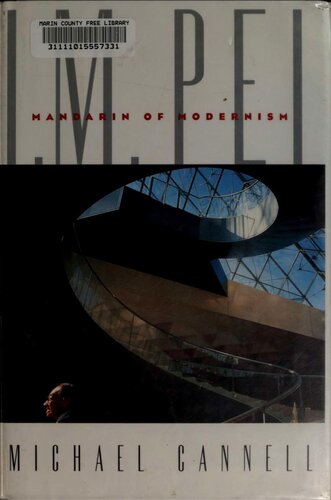 ﻿I.M.Pei: ماندارین مدرنیسم