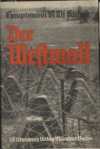 ﻿Captain Kuehne - The West Wall (1940)