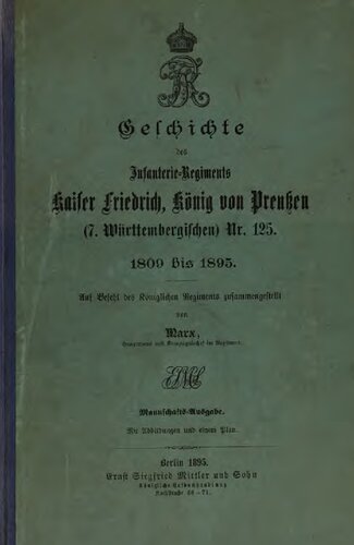 ﻿تاریخچه هنگ پیاده نظام قیصر فردریش، پادشاه پروس (هفتم وورتمبرگ) شماره 125. 1809 - 1895