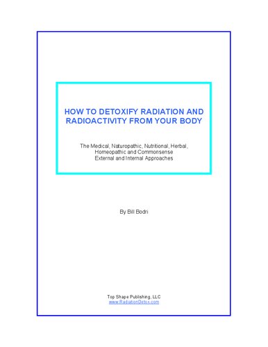 ﻿نحوه سم زدایی تشعشعات و رادیواکتیویته توسط بیل بودری
