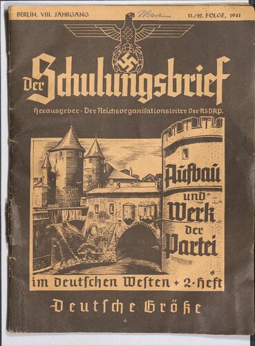 ﻿رهبر سازمان رایش NSDAP نامه آموزشی. ساختار و کار حزب در غرب آلمان. عظمت آلمان (1941)