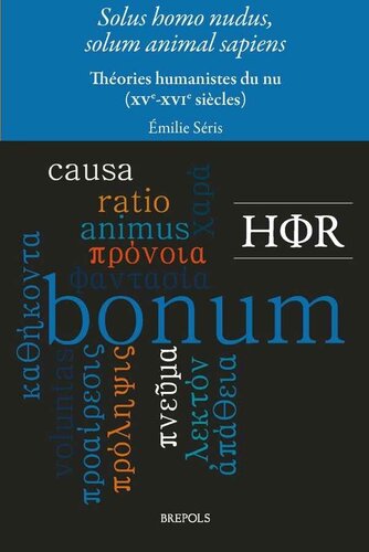 ﻿Solus homo nudus، solum animal sapiens: نظریه های انسان گرایانه برهنگی (قرن 15-16)