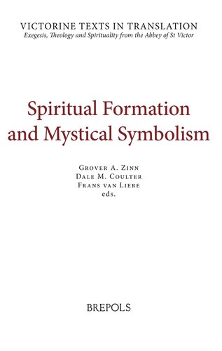 ﻿شکل گیری معنوی و نمادگرایی عرفانی: گزیده ای از آثار هیو و ریچارد سنت ویکتور و توماس گالوس