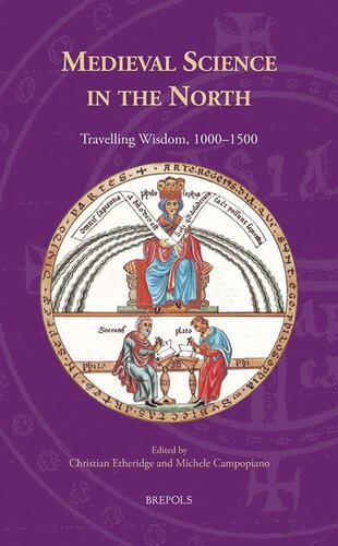 ﻿علم قرون وسطی در شمال: حکمت مسافرتی، 1000-1500 (دانش، دانش، و علم در قرون وسطی) (دانش، بورسیه، و علم در قرون وسطی، 2)