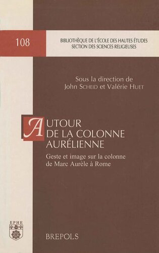 ﻿ستون Aurélienne: اطراف ستون Aurélienne. ژست و تصویر روی ستون مارکوس اورلیوس در رم