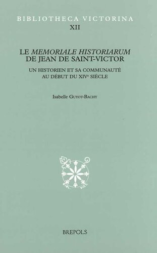 ﻿Le Memoriale Historiarum de Jean de Saint-Victor