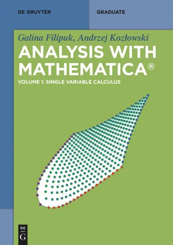 ﻿تجزیه و تحلیل با Mathematica®: جلد 1 حساب تک متغیری