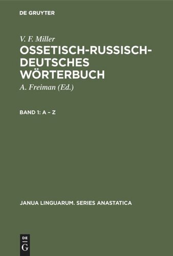 ﻿Ossetisch-Russisch-Deutsches Wörterbuch: Band 1 A – Z