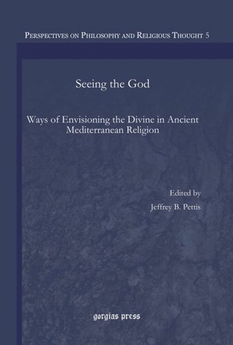 ﻿دیدن خدا: راه های تجسم الهی در دین مدیترانه باستان