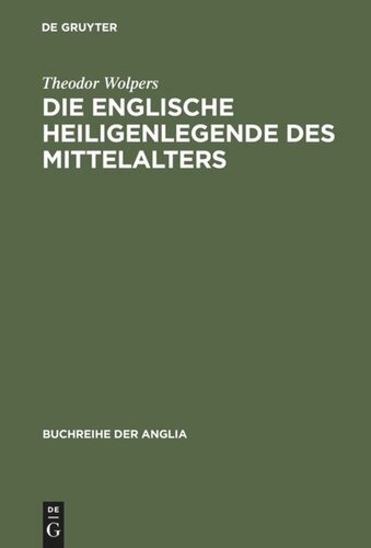 ﻿افسانه قدیس انگلیسی در قرون وسطی: تاریخ رسمی افسانه که از سنت لاتین باستانی متاخر تا اواسط قرن شانزدهم حکایت می کند.