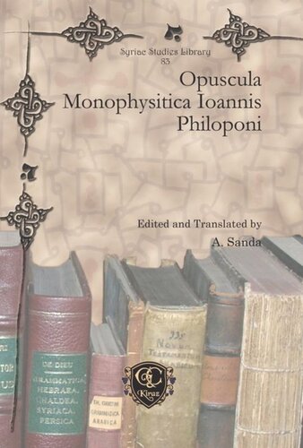 ﻿Opuscula Monophysitica Ioannis Philoponi
