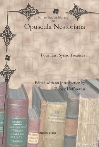﻿Opuscula Nestoriana: چهار رساله سریانی شرقی