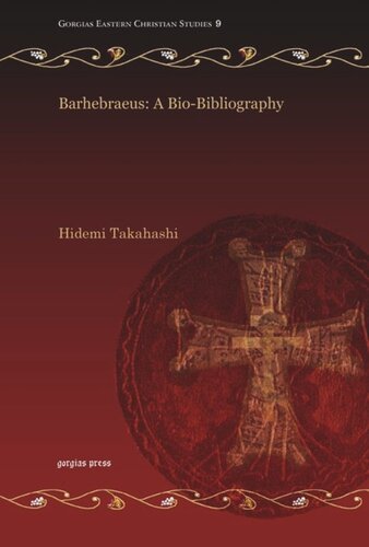 ﻿Barhebraeus: A Bio-Bibliography