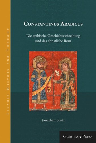 ﻿کنستانتینوس عربیوس: تاریخ نگاری عربی و روم مسیحی