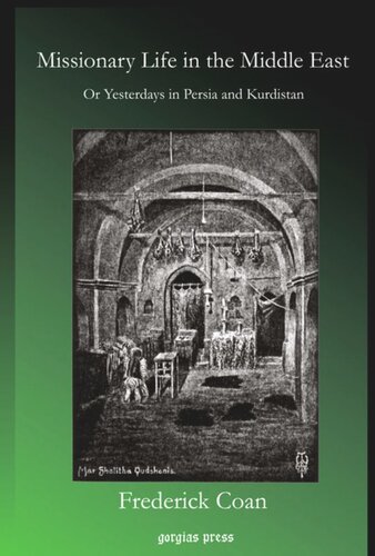 ﻿زندگی مبلغان در خاورمیانه: یا دیروز در فارس و کردستان