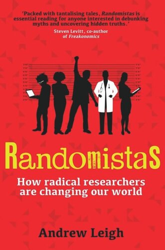 ﻿Randomistas: چگونه محققان رادیکال جهان ما را تغییر می دهند