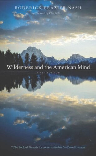 ﻿Wilderness and the American Mind: Fifth Edition