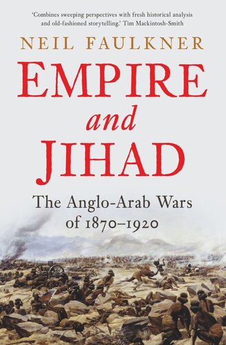 ﻿امپراتوری و جهاد: جنگ های انگلیس و عرب 1870-1920