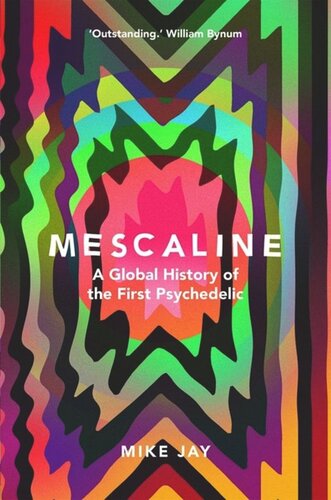 ﻿مسکالین: تاریخچه جهانی اولین روانگردان