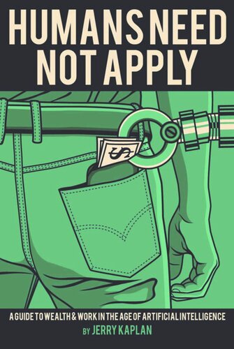 ﻿انسان ها نیازی به اعمال ندارند: راهنمای ثروت و کار در عصر هوش مصنوعی