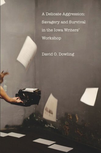 ﻿پرخاشگری ظریف: وحشیگری و بقا در کارگاه نویسندگان آیووا