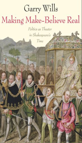 ﻿ساختن باور واقعی: سیاست به مثابه تئاتر در زمان شکسپیر