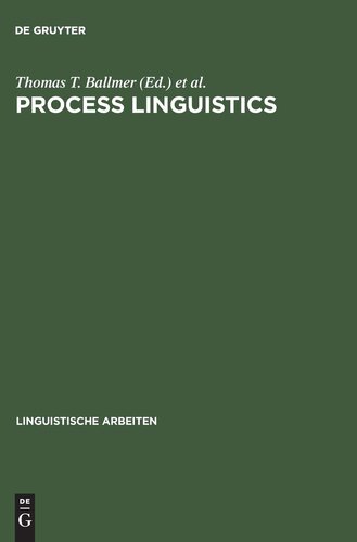 ﻿زبان شناسی فرآیند: کاوش در جنبه های فرآیند استفاده از زبان و زبان و روش های توضیحات آنها (زبان شناس
