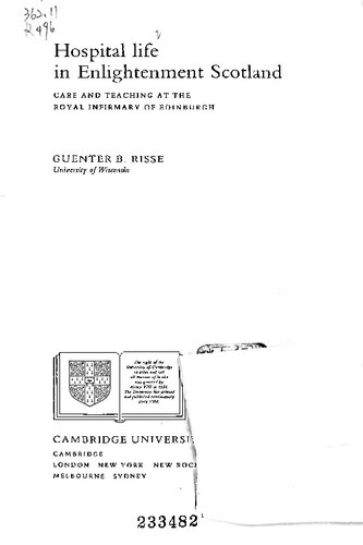 ﻿زندگی بیمارستانی در اسکاتلند روشنگری: مراقبت و تدریس در بیمارستان سلطنتی ادینبورگ (مطالعات کمبریج در تاریخ پزشکی)