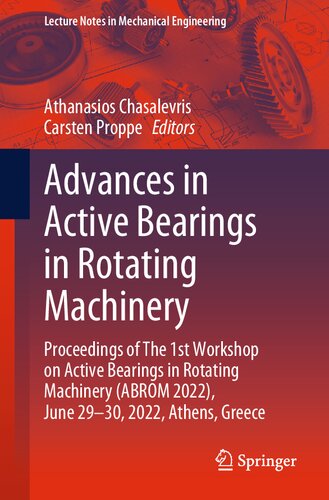 ﻿پیشرفت‌ها در یاتاقان‌های فعال در ماشین‌های دوار: مجموعه مقالات اولین کارگاه در مورد یاتاقان‌های فعال در ماشین‌های دوار (ABROM 2022)، 29 تا 30 ژوئن 2022، آتن، یونان