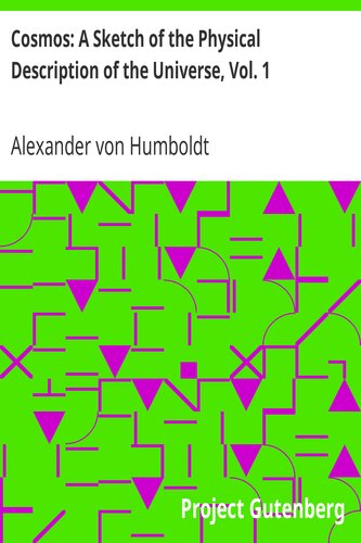 ﻿Cosmos: A Sketch of Physical Description of the Universe, Vol. 1