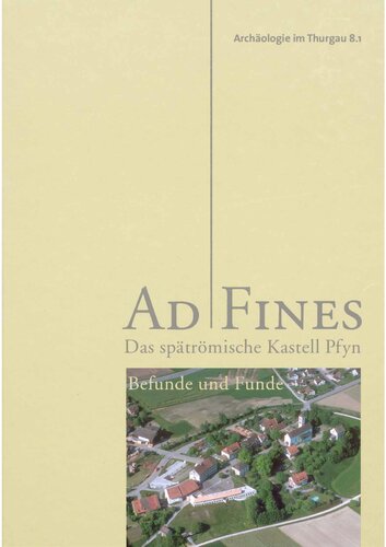 ﻿جریمه های تبلیغاتی: قلعه رومی پیفین متأخر. ج 1. یافته ها و یافته ها