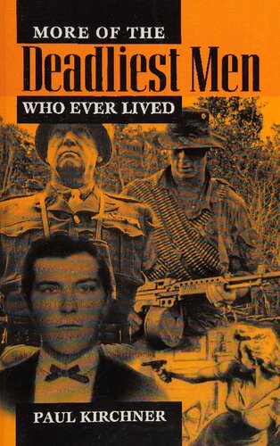 ﻿بیشتر از کشنده ترین مردانی که تا به حال زندگی کرده اند