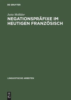 Negationspräfixe im heutigen Französisch
