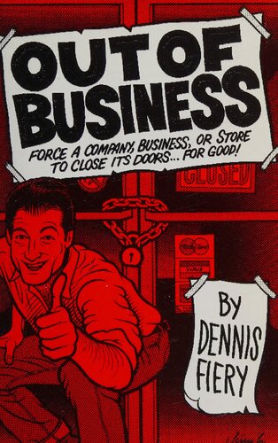 ﻿خارج از تجارت: یک شرکت، کسب و کار یا فروشگاه را مجبور کنید درهای خود را برای همیشه ببندد!