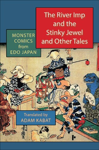 ﻿The River Imp and the Stinky Jewel and Other Tales: Monster Comics از Edo Japan