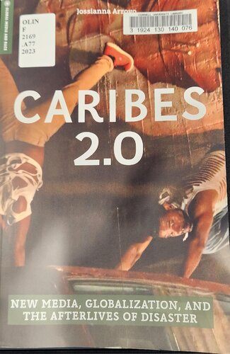 ﻿Caribes 2.0: رسانه های جدید، جهانی شدن و زندگی پس از فاجعه