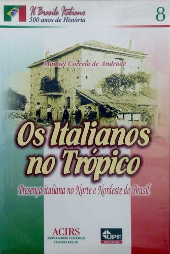 ﻿ایتالیایی ها در استوایی - حضور ایتالیایی ها در شمال و شمال شرق برزیل