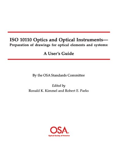 ﻿اپتیک و ابزارهای نوری - تهیه نقشه ها برای عناصر و سیستم های نوری: راهنمای کاربر