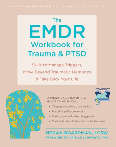 ﻿کتاب کار EMDR برای تروما و PTSD: مهارت‌هایی برای مدیریت محرک‌ها، حرکت فراتر از خاطرات تروماتیک و پس گرفتن زندگی