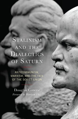 ﻿استالینیسم و ​​دیالکتیک زحل: ضد کمونیسم، مارکسیسم و ​​سرنوشت اتحاد جماهیر شوروی