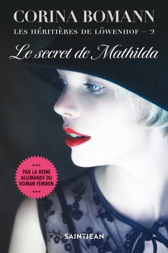 ﻿The Heirs of LOWENHOF V 02 MATHILDA’S SECRET