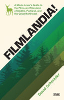 ﻿Filmlandia!: راهنمای عاشقان فیلم برای فیلم ها و تلویزیون های سیاتل، پورتلند و شمال غربی بزرگ