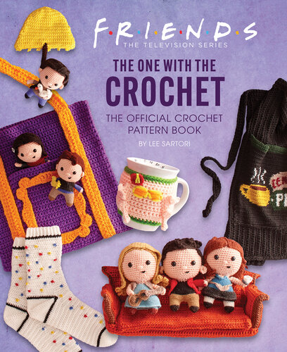 ﻿دوستان: The One with the Crochet: The Official Crochet Pattern Book