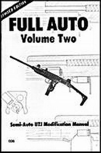 ﻿Volume Full Auto 2: Semi-Auto UZI Modification Manual