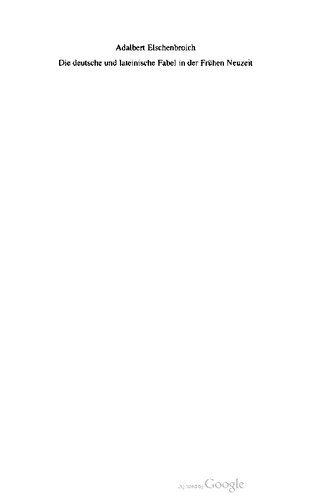 ﻿افسانه آلمانی و لاتین در اوایل دوره مدرن - جلد دوم: مبانی تاریخ افسانه در اوایل دوره مدرن. تفسیر نویسندگان و مجموعه ها