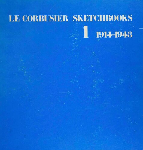 ﻿کتاب‌های طراحی لوکوربوزیه 1914-1948: جلد 1